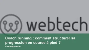 Coach running : comment structurer sa progression en course à pied ?