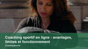 Coaching sportif en ligne : avantages, limites et fonctionnement